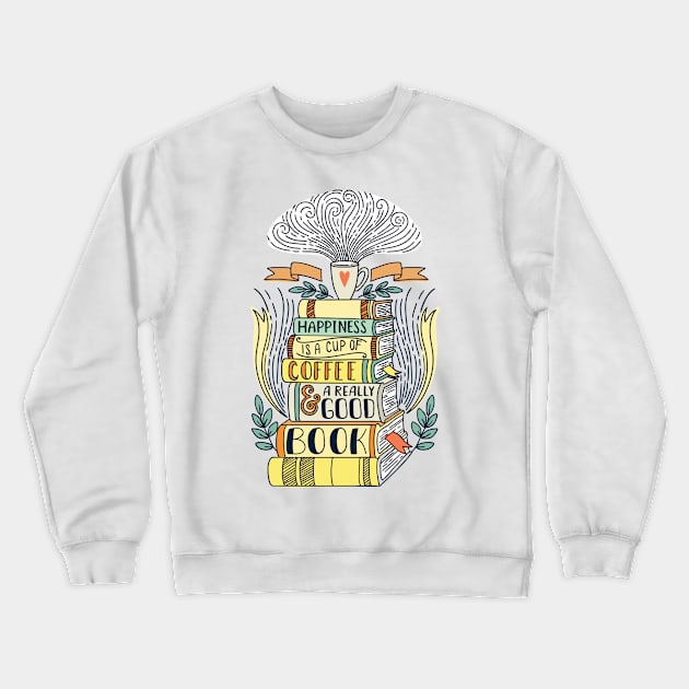 happiness cup coffee good book Crewneck Sweatshirt by Mako Design 